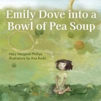 Emily Dove Into a Bowl of Pea Soup