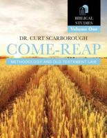 Come - Reap Biblical Studies Vol. 1: Old Testament Law