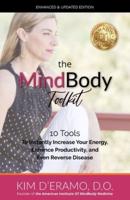 The MindBody Toolkit: 10 Tools to Increase Your Energy, Enhance Productivity, and Even Reverse Disease