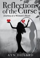 Reflections of the Curse: Journey of a Woman's Heart