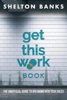 "Get This Work" Book