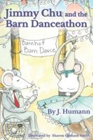 Jimmy Chu and the Barn Danceathon