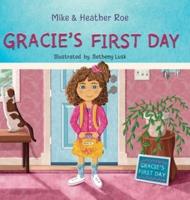 Gracie's First Day