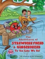 The Adventures of Strawberryhead and Gingerbread