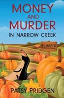Money and Murder in Narrow Creek