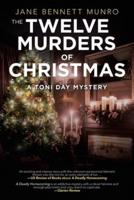 The Twelve Murders of Christmas: A Toni Day Mystery