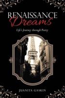 Renaissance Dreams: Life's Journey Through Poetry