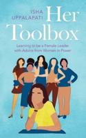 Her Toolbox: Learning to Be a Female Leader with Advice from Women in Power
