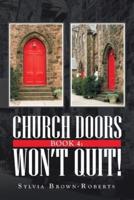 Church Doors Book 4: Won't Quit!