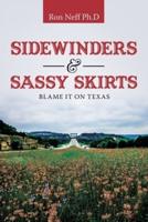 Sidewinders & Sassy Skirts: Blame It on Texas
