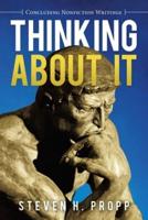 Thinking About It: Concluding Nonfiction Writings