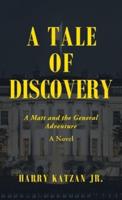 A Tale of Discovery: A Matt and the General Adventure