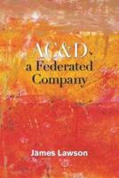 Ac&D                a Federated Company