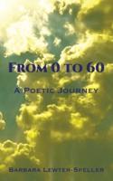 From 0 to 60: A Poetic Journey
