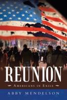 Reunion: Americans in Exile