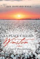 A Place Called Winston: A Novel of Historical Fiction