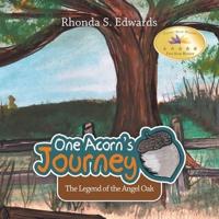 One Acorn's Journey: The Legend of the Angel Oak