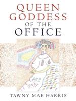 Queen Goddess of the Office