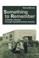 Something to Remember: A Family's Journey Through Twentieth Century America