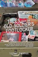 Tales from an Old Soldier's Footlocker