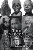 The Overcome A Black Passover