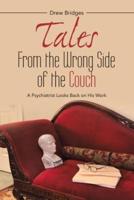 Tales from the Wrong Side of the Couch