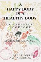 A Happy Body Is a Healthy Body