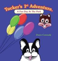 Tucker's 1St Adventure.