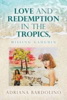 Love and Redemption in the Tropics,
