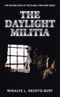 The Daylight Militia