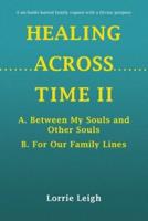 Healing Across Time II