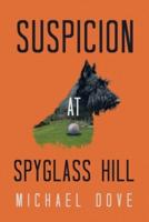 Suspicion at Spyglass Hill