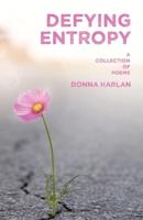 Defying Entropy