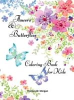 Flowers & Butterflies Coloring Book for Kids