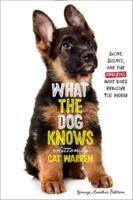 What the Dog Knows (Young Readers Edition)