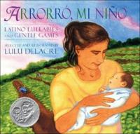 Arrorro, Mi Nino: Latino Lullabies and Gentle Games