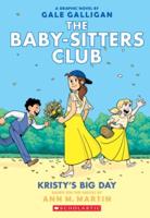 Kristy's Big Day (Baby-Sitters Club Graphic Novel #6)
