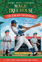 Big Day for Baseball (Magic Tree House #29)