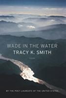 Wade in the Water: Poems
