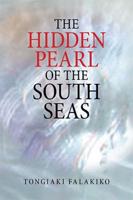 The Hidden Pearl of the South Seas