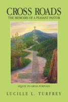 Cross Roads: The Memoirs of a Peasant Pastor