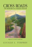 Cross Roads: The Memoirs of a Peasant Pastor