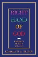 Right Hand of God: Prophets Journey Vol. One