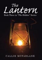 The Lantern: Book Three in "The Hidden" Series