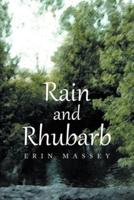 Rain And Rhubarb