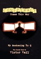 A Conspiracy Comes This Way: My Awakening to Q