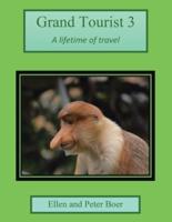 Grand Tourist 3: A Lifetime of Travel