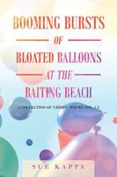 Booming Bursts of Bloated Balloons at the Baiting Beach Vol. 1-3