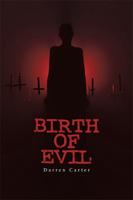 Birth of Evil