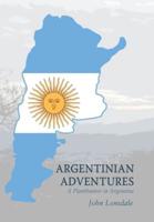 Argentinian Adventures